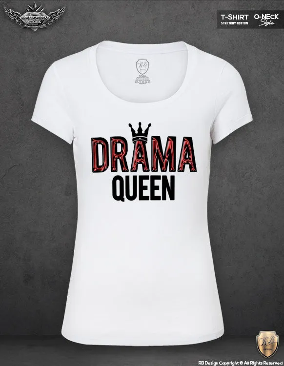 Drama Queen Women's T-shirt Unique Ladies RB Design Style Tee Shirt WD168