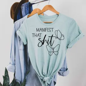 Manifest that Sh!t - Heather Dusty Blue