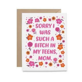 Sorry I Was a Bitch Mother's Day Greeting Card